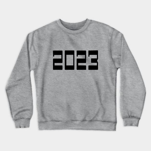 FUNNY NEW YEARS 2023 FUTURISTIC FONT Crewneck Sweatshirt by Scarebaby